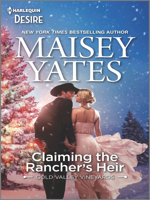 Title details for Claiming the Rancher's Heir by Maisey Yates - Wait list